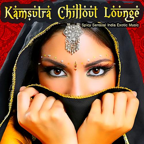 VA - Kamsutra Chillout Lounge: Spicy Sensual India Exotic Music (2019)