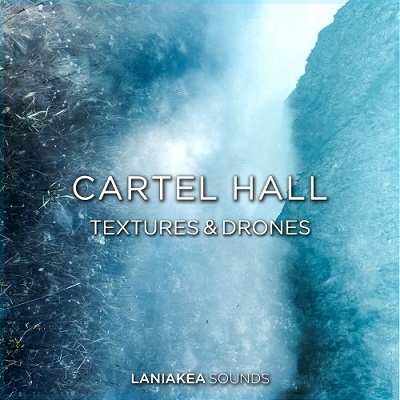 Laniakea Sounds - Cartel Hall - Textures & Drones (WAV)