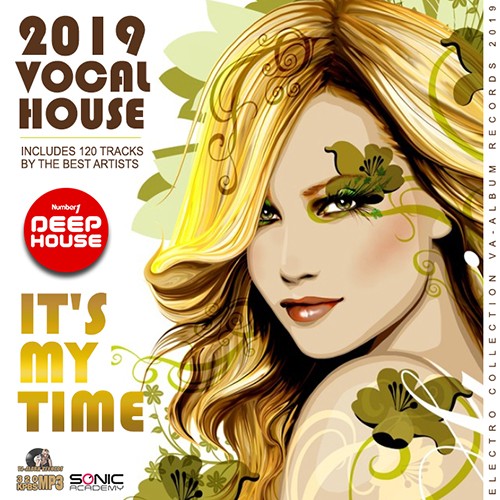 Yt/#039;s My Time: Vocal House (2019)