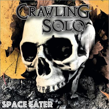 Crawling Solo - Space Eater (2019)