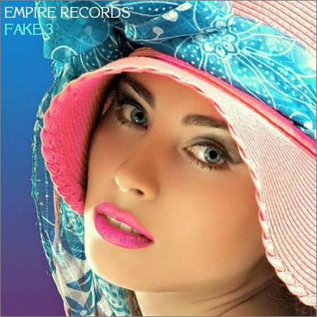 VA - Empire Records - Fake 3 (2018)