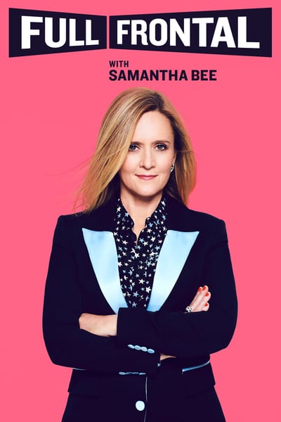 Full Frontal with Samantha Bee S03E33 720p WEB-DL AAC2 0 x264-DOOSH
