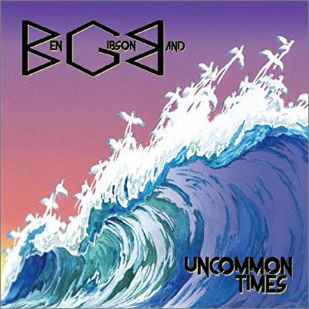 Ben Gibson Band - Uncommon Times (2018)