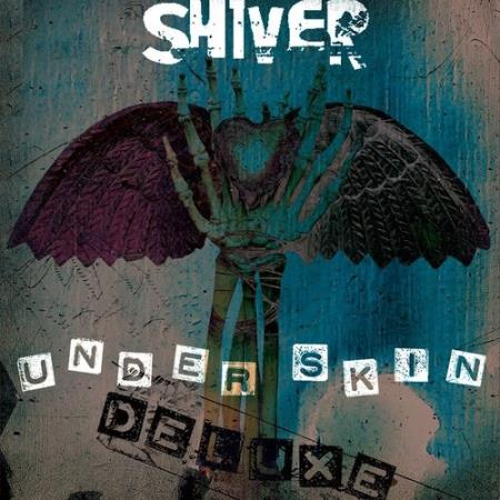 Shiver - Under Skin (Remastered Deluxe Edition) (2019)